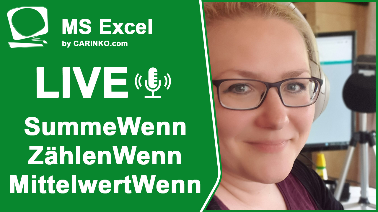 MS Excel Livestream: SummeWenn, ZählenWenn, MittelwertWenn