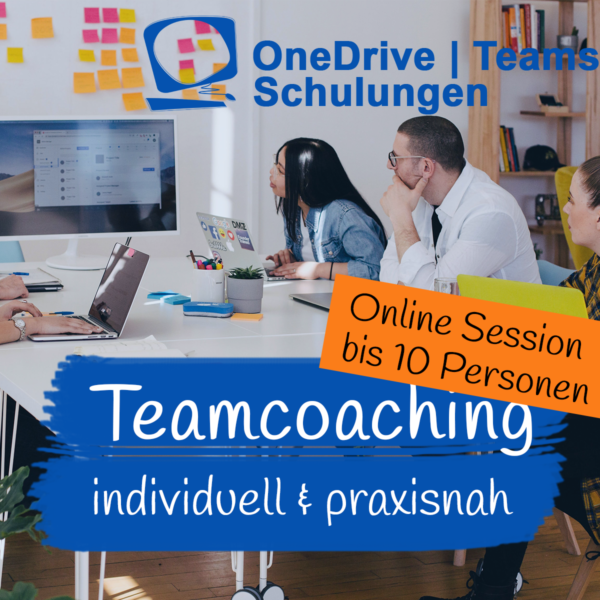 MS OneDrive | Teams Schulung: Individual-Coaching für Ihr Team bis zu 10 Teilnehmende