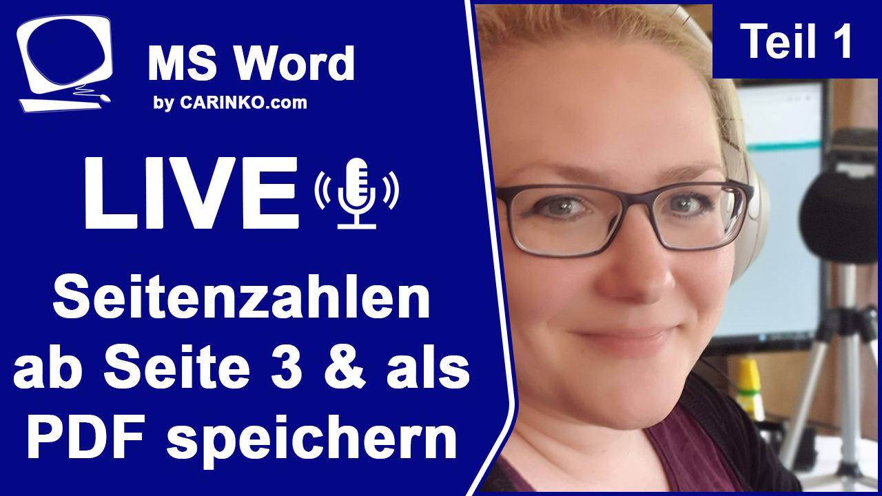 Teil 1 - MS Word Livestream Seitenzahlen ab Seite 3 und Word Datei in PDF umwandeln